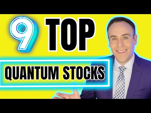 9 TOP QUANTUM STOCKS