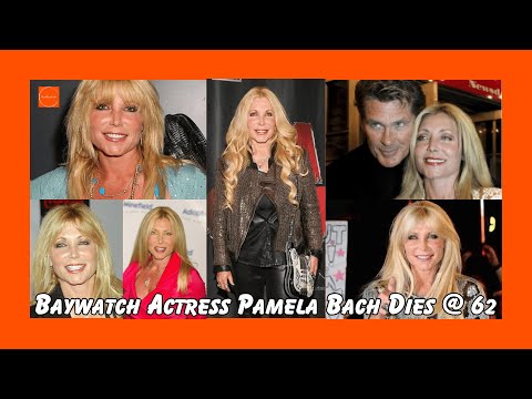 Baywatch Actress Pamela Bach Dies #PamelaBach #baywatch #davidhasselhoff #celebritytribute